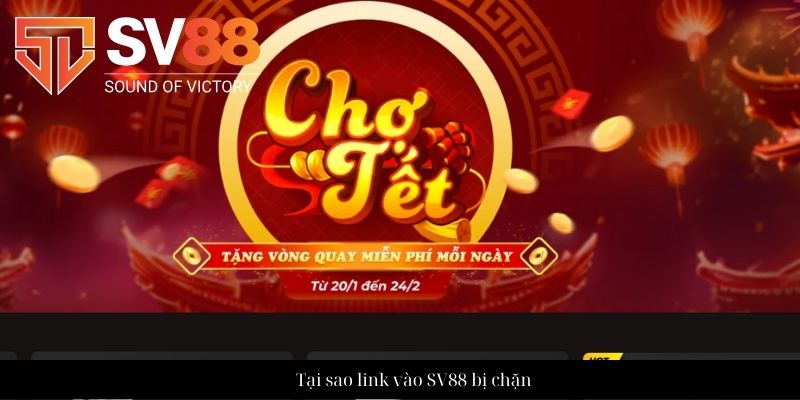 Tại sao link vào SV88 bị chặn